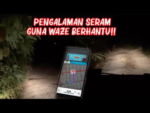 PEREMPUAN JALAN TENGAH MALAM | WAZE BAGI TEMPAT CREEPY??!!  EPISOD 66