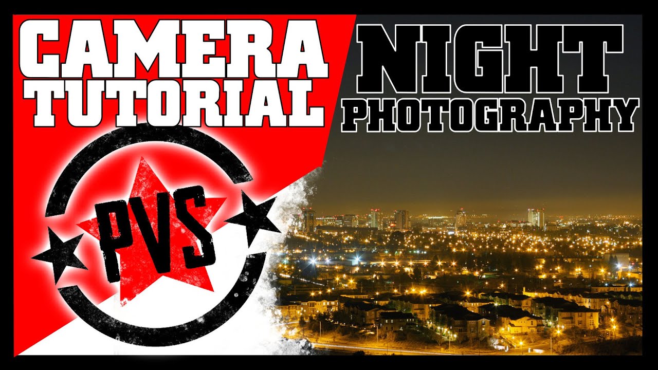 DSLR Tutorial: Night Photography