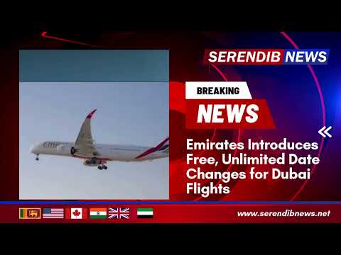 Emirates Introduces Free, Unlimited Date Changes for Dubai Flights