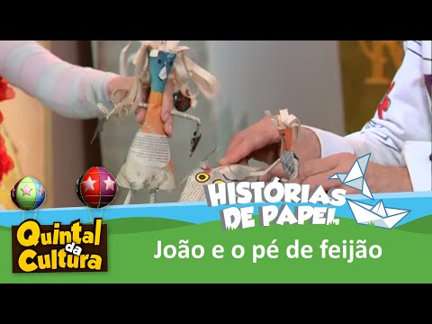 Histórias de Papel - João e o Pé de Feijão - 06/03/2015