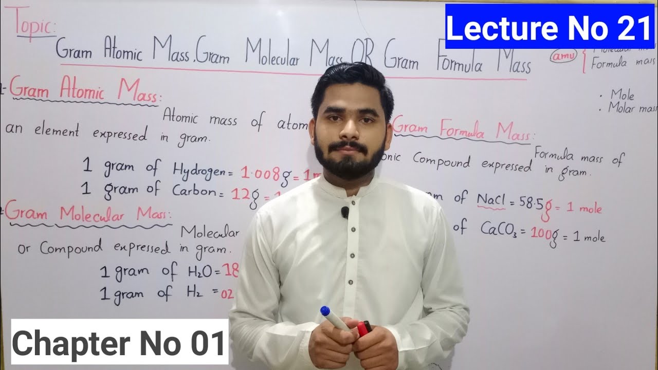 Gram Atomic Mass, Gram Molecular Mass And Gram Formula Mass