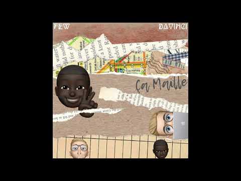 Ça Maille (Prod By FEW)