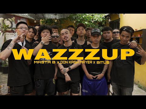 MASTA B x DON KASH MAYER x BITU$ - WAZZZUP (Official MV)