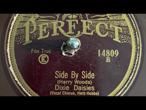 "Side By Side" by Sam Lanin & His Orchestra (As "The Dixie Daisies"), recorded 1927
