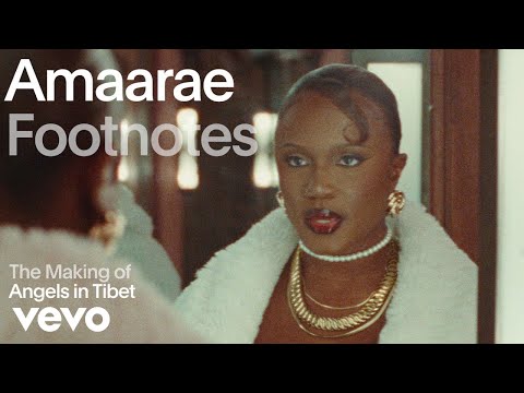 Amaarae - The Making of 'Angels in Tibet' (Vevo Footnotes)