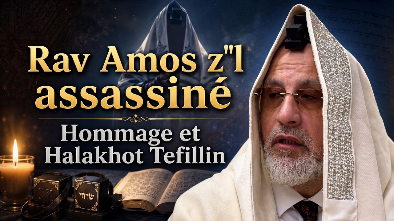 Rav Amos z"l assassiné — Hommage et Halakhot Tefillin