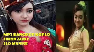 Download lagu Kumpulan Mp3 Dangdut Koplo Jihan Audy Terbaru 2017 Part 1 mp3