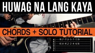 Huwag Na Lang Kaya Truefaith CHORDS + GUITAR SOLO DEMO (WITH TAB)