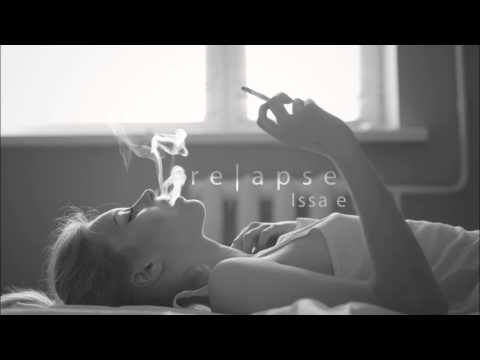 Issa e -  Relapse (Original Mix)