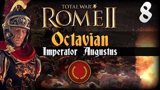 Total War: Rome 2 (Legendary) Imperator Augustus - Octavian #8 | SurrealBeliefs