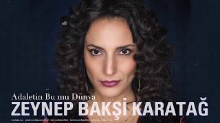 Zeynep Bakşi Karatağ- Adaletin Bu mu Dünya  [ Çukur Dizi Şarkısı © 2019 Kalan Müzik ]