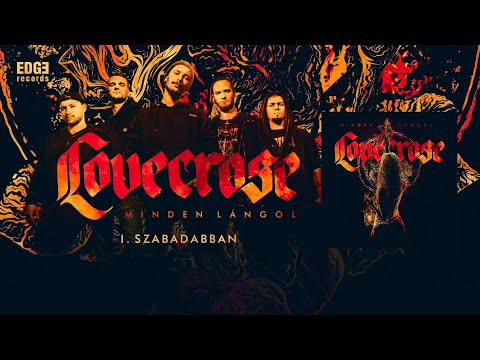 Lovecrose - Szabadabban [Official Lyric Video]