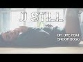 JJ ''STILL'' - Dr.Dre feat Snoop Dogg - 