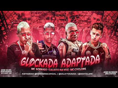 MC RODRIGO, CALIXTO NA VOZ E MC CYCLOPE - GLOCKADA ADAPTADA (Prod. Lk No Beat)