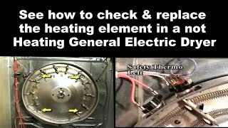 General Electric Dryer Not Getting Hot - The Heating Elements