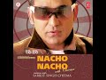 Sarbjit Cheema Nacho Nacho