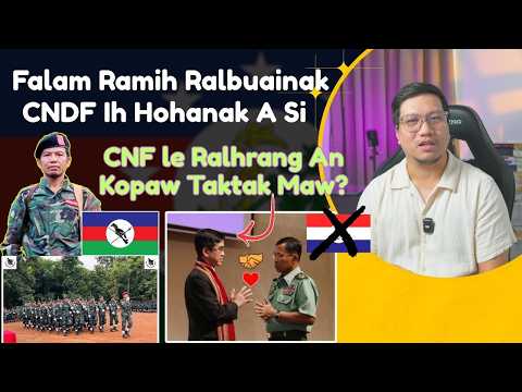 CNDF In Falam Pengih Doawknak An Hoha. CNF/A le Ralhrang An Kopaw Taktak Maw?