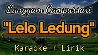 Download lagu Lelo Ledung || Langgam Campursari || Karaoke   Lirik mp3