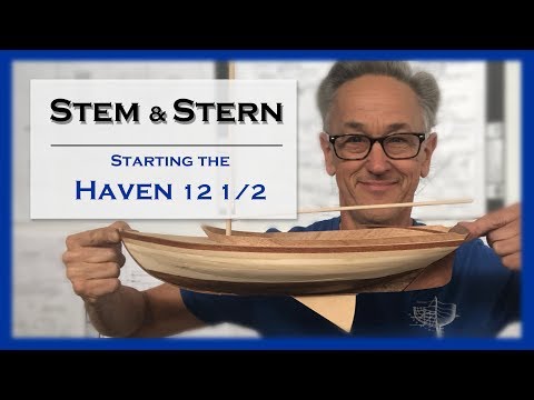 S2-E2: Haven 12 1/2, Building the Stem &Transom