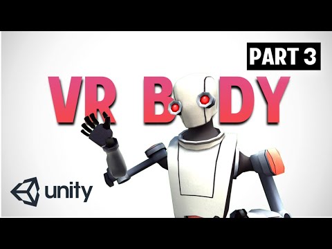 How to make a Body in VR - PART 3 : WALK