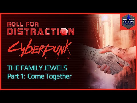 Part 1: Come Together | Cyberpunk RED Actual Play: The Family Jewels