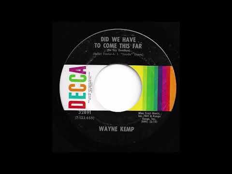 Wayne Kemp - Did We Have To Come This Far (To Say Goodbye)
