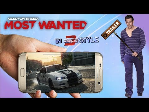 NEED FOR SPEED MOST WANTED GAME TRAILER 2018 IN RACE 3 STYLE BY HACKER KILLED Video