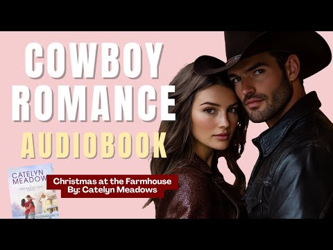 Christmas at the Farmhouse - FULL Sweet Romance Audiobook by Catelyn Meadows!!