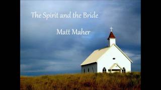 The Spirit and the Bride Music Video
