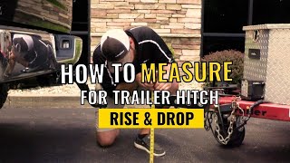 How to Measure for Trailer Hitch Rise & Drop