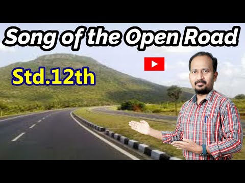 Song Of The Open Road : Walt Whitman : Std.12th :NEW SYLLABUS #EnglishForLearners