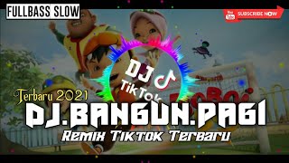 Download lagu DJ Bangun Pagi Senang Hati Adudu Probe DJ Boboiboy... mp3