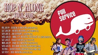 Full Service: "Hop N Along Tour 2018"