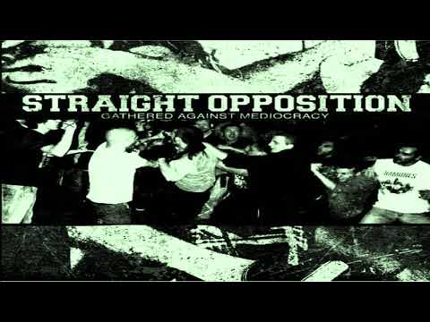Straight Opposition - Antifascist Hardcore - Gathered against mediocracy
