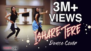 Ishare Tere | Dance Cover | Guru Randhawa | Dhvani Bhanushali | Vekhii Jaa