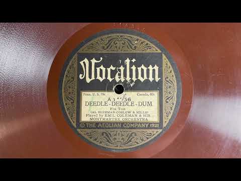 Deedle-Deedle-Dum - Emil Coleman & His Montmartre Orchestra - 1922