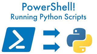 PowerShell! Running Python Scripts