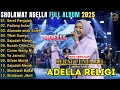 SERAT PENJAJAH PADANG BULAN ADELLA RELIGI FULL ALBUM TERBARU ALBUM SHOLAWAT ADELLA