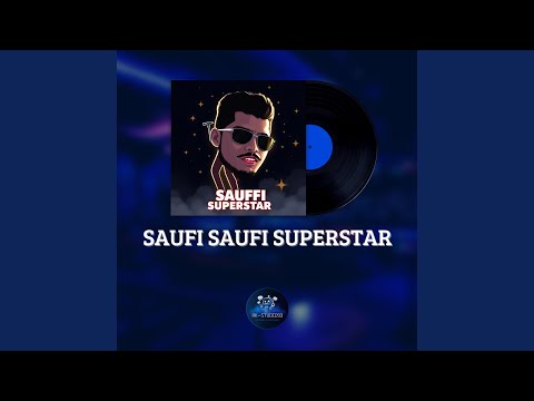 Saufi Saufi Superstar