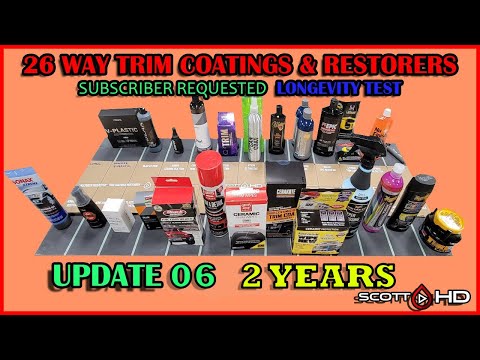 26 WAY TRIM RESTORER & TRIM COATINGS Longevity Test - SUBSCRIBER REQUESTED (2023)  UPDATE 06 2 YEARS