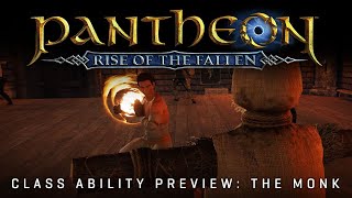 Показаны все умения класса Монах в Pantheon: Rise of the Fallen