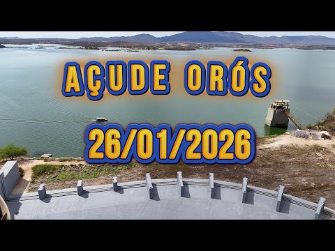 AÇUDE ORÓS DADOS ATUALIZADOS HOJE 26/01/2026 - ORÓS CEARÁ