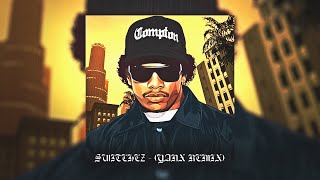 Eazy-E - Switchez Yanx Remix New 2022