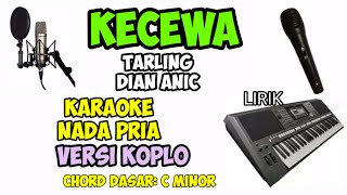 Download lagu KECEWA TARLING KARAOKE NADA PRIA... mp3