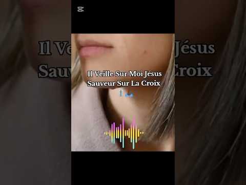 Il veille sur moi jesus sauveur sur la croix