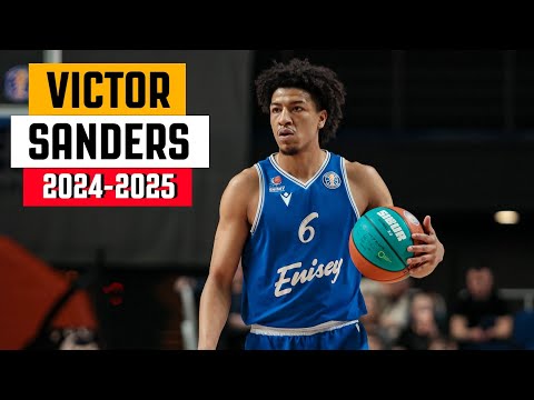 Victor Sanders BEST Highlights from 2024-2025 Season - BC Enisey