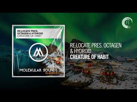 Re:Locate pres. Octagen & Hydroid - Creature Of Habit [TRANCE CLASSICS]