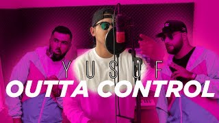 KC REBELL x SUMMER CEM ft. HAMZA - ✖️OUTTA CONTROL✖️ ►[ COVER BY YUSUF x YASIN ]◄ OFFICIAL VIDEO HD