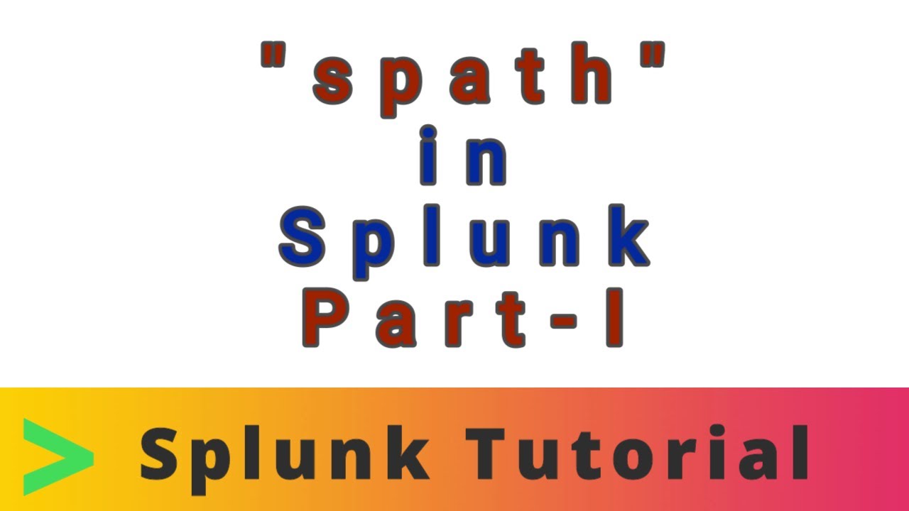 Spath in Splunk  Part-I | Tech Tonic with Kiran