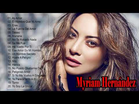 Myriam Hernandez Mix 2020 | 20 Grandes Exitos